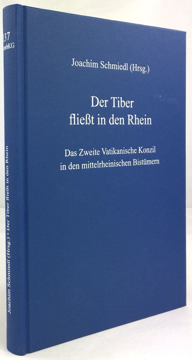 Abbildung von "Der Tiber fließt in den Rhein. Das Zweite Vatikanische Konzil in den Mittelrheinischen Bistümern."