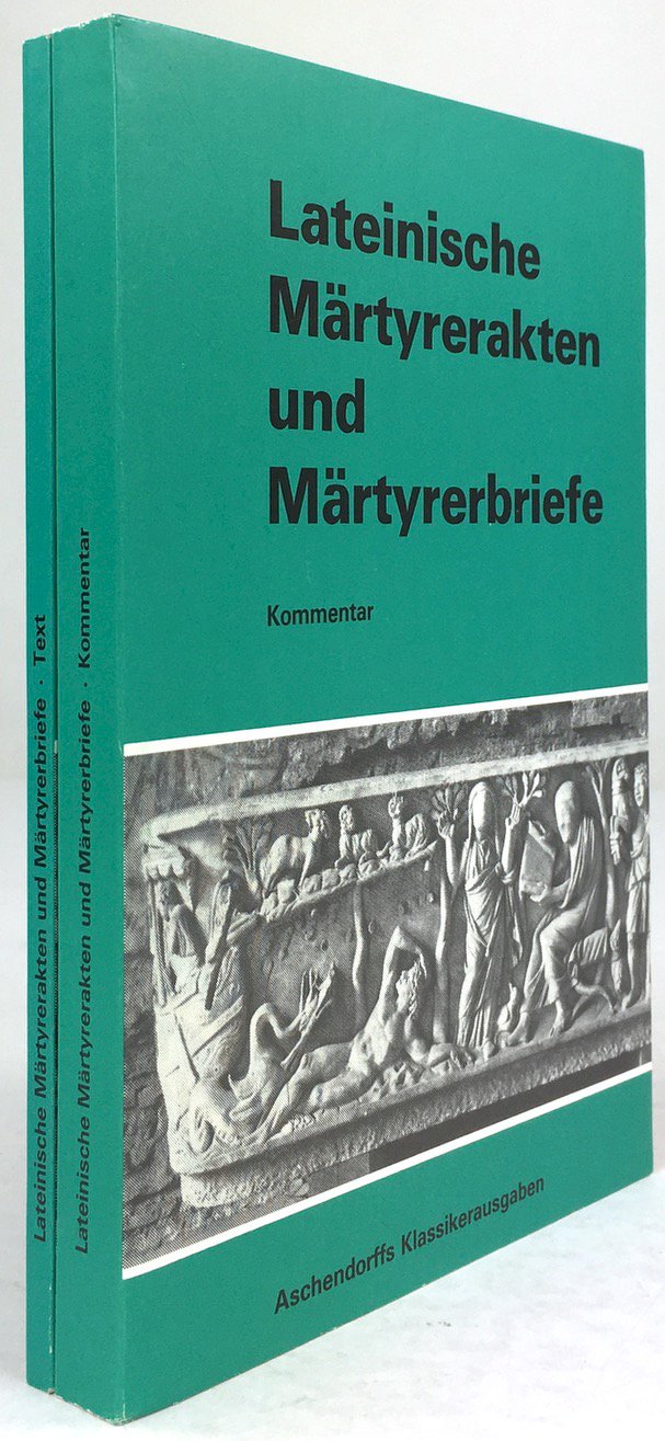 Abbildung von "Lateinische Märtyrerakten und Märtyrerbriefe. Neubearbeitung des gleichnamigen Titels von Felix Rütten..."