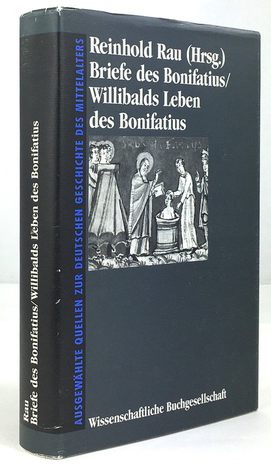 Abbildung von "Briefe des Bonifatius. Willibalds Leben des Bonifatius. Nebst einigen zeitgenössischen Dokumenten..."
