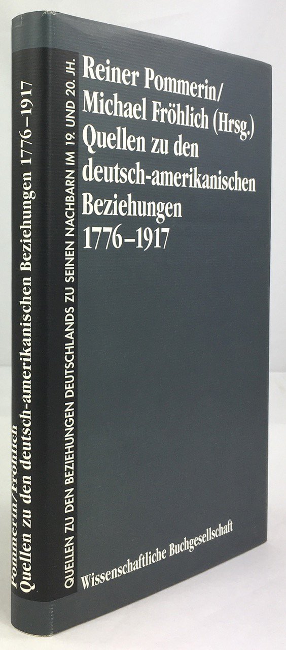 Abbildung von "Quellen zu den Deutsch - Amerikanischen Beziehungen 1776 - 1917."