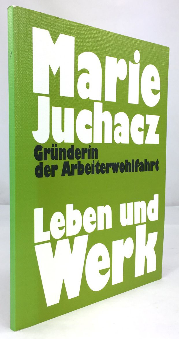 Abbildung von "Marie Juchacz. Gründerin der Arbeiterwohlfahrt. Leben und Werk."