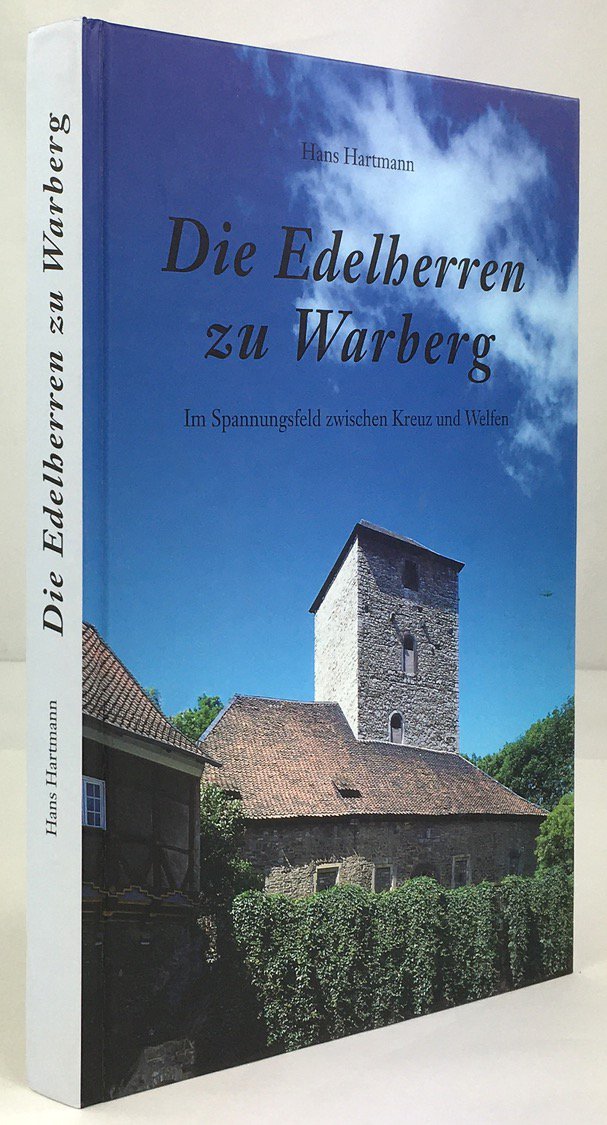 Abbildung von "Die Edelherren zu Warberg. Im Spannungsfeld zwischen Kreuz und Welfen."