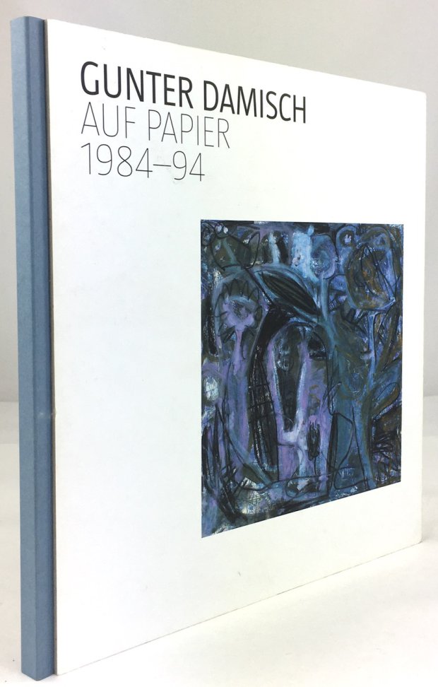 Abbildung von "Gunter Damisch - Auf Papier 1984 - 94."