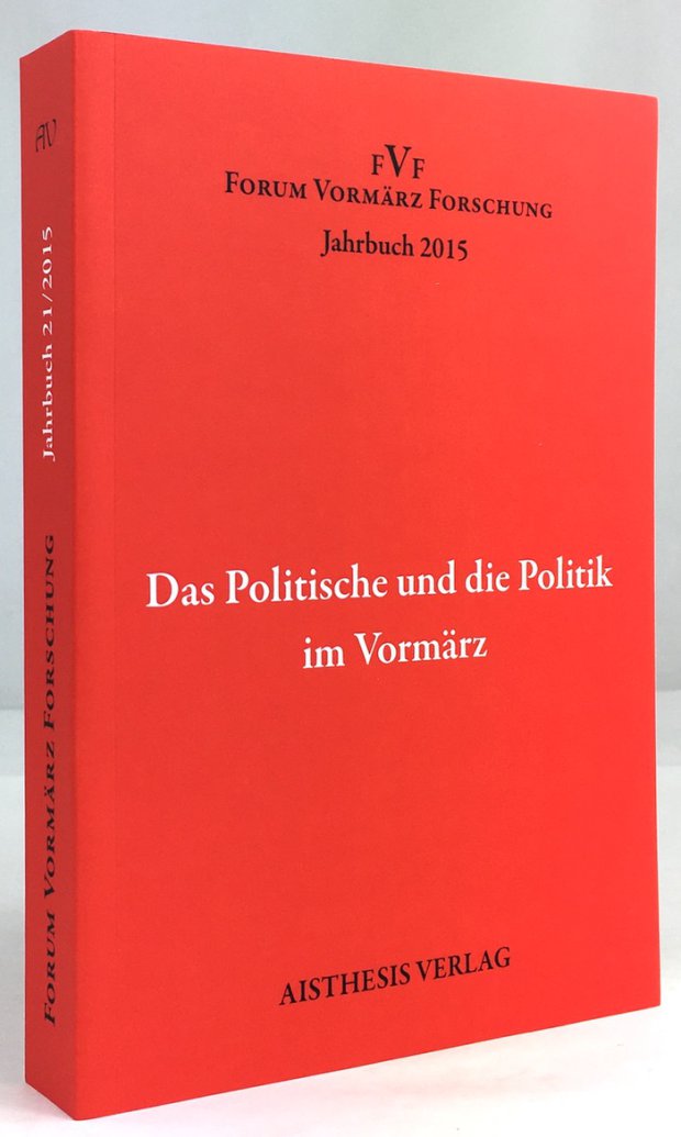 Abbildung von "Das Politische und die Politik im Vormärz."