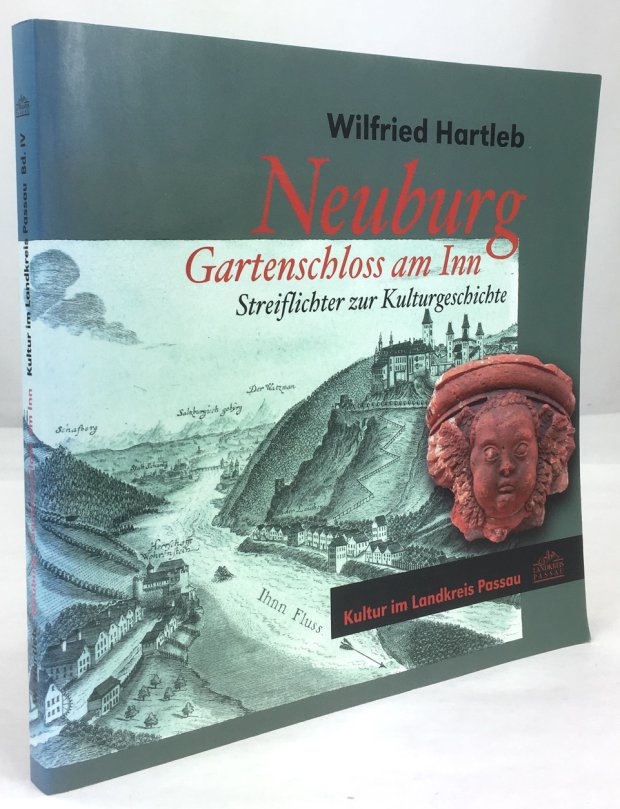 Abbildung von "Neuburg. Gartenschloss am Inn. Streiflichter zur Kulturgeschichte."