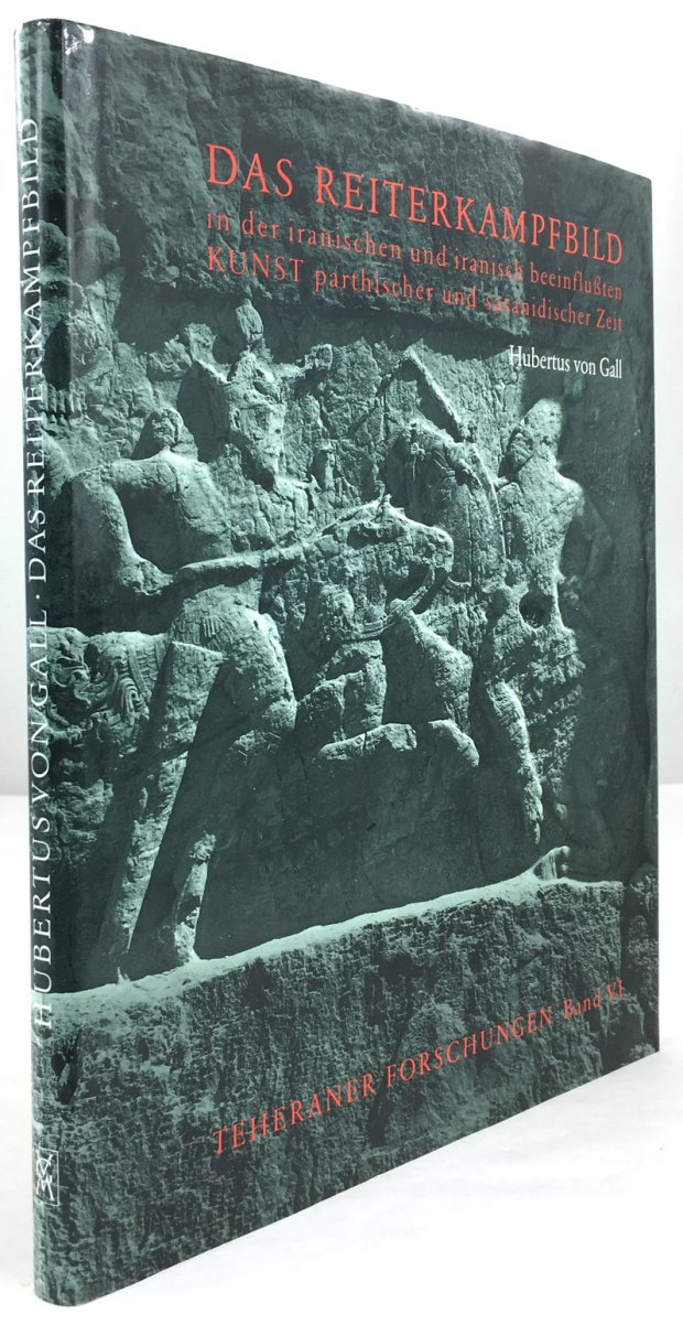 Abbildung von "Das Reiterkampfbild in der iranischen und iranisch beeinflussten Kunst parthischer und sasanidischer Zeit."