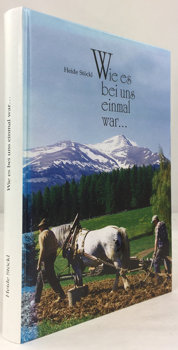 Abbildung von "Wie es bei uns einmal war ... Das Wölzer- und Katschtal in Wort und Bild. 2. Aufl."