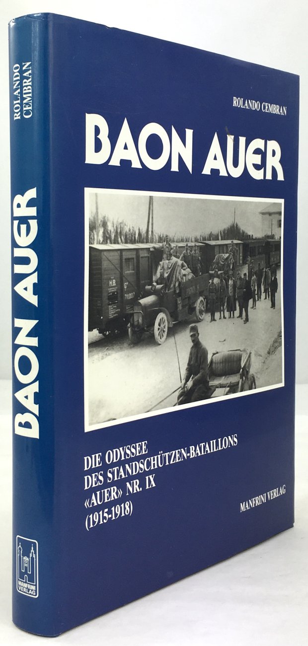 Abbildung von "Baon Auer. Die Odyssee des Standschützen-Bataillons "Auer" Nr. IX (1915 - 1918)..."