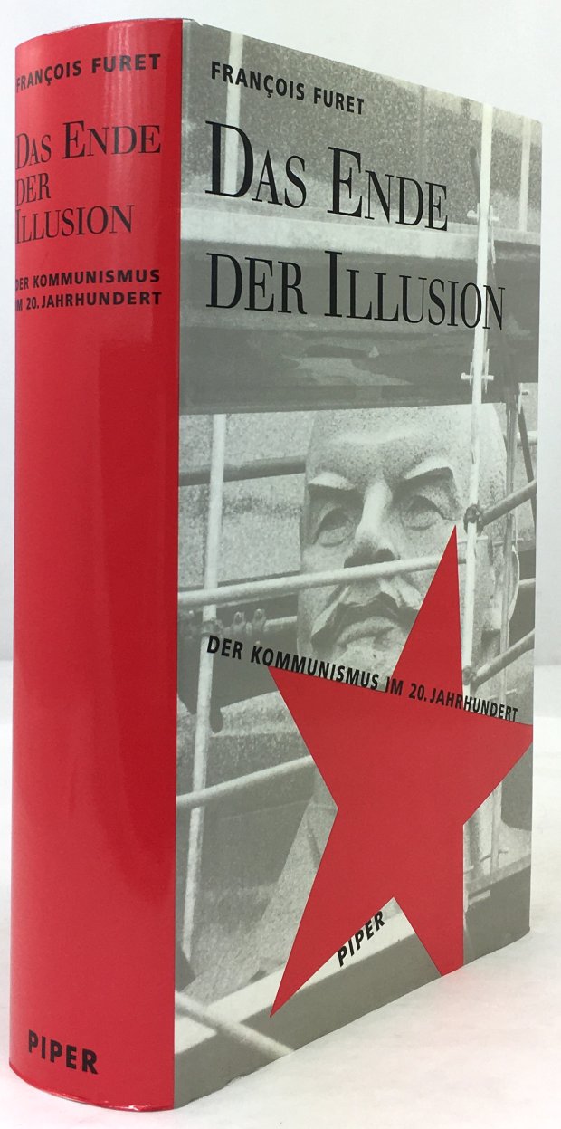 Abbildung von "Das Ende der Illusion. Der Kommunismus im 20. Jahrhundert. Aus dem Französischen von Karola Bartsch,..."