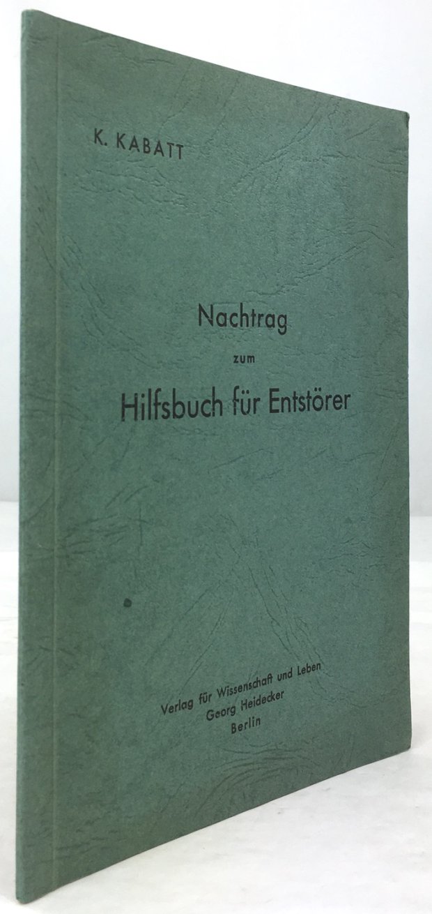 Abbildung von "Nachtrag zum Hilfsbuch für Entstörer. Im Auftrag des Reichspostministeriums. Mit 23 Bildern."