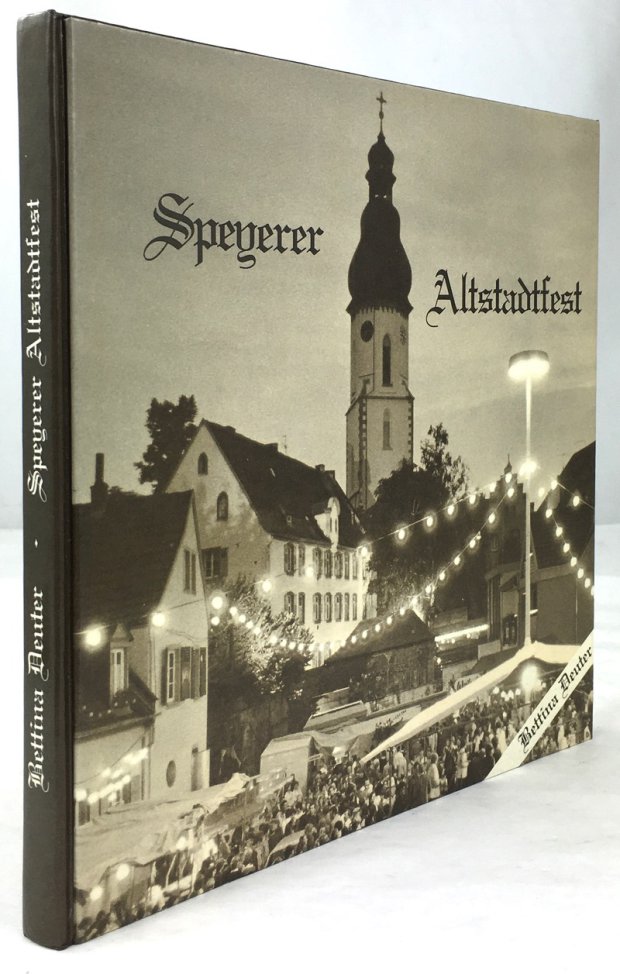 Abbildung von "Speyerer Altstadtfest. In Wort und Bild von 1976 - 1980. Herausgegeben von der Kreis- und Stadtsparkasse Speyer."