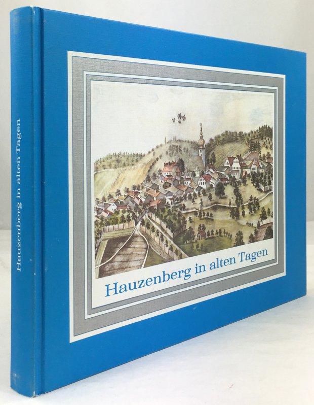 Abbildung von "Hauzenberg in alten Tagen. Bilder aus fünf Jahrhunderten."