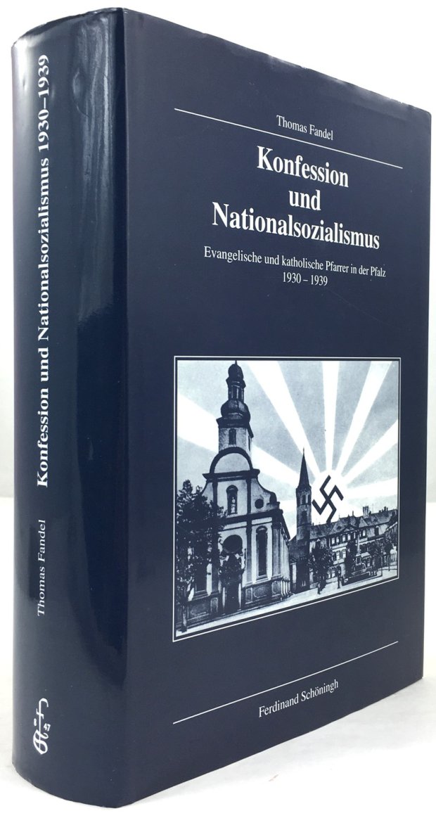 Abbildung von "Konfession und Nationalsozialismus. Evangelische und katholische Pfarrer in der Pfalz 1930 - 1939."