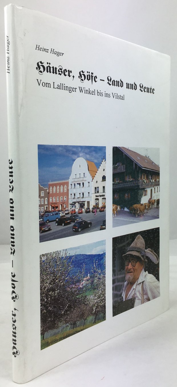 Abbildung von "Häuser, Höfe - Land und Leute. Vom Lallinger Winkel bis ins Vilstal."