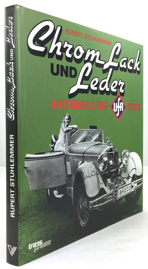 Abbildung von "Chrom, Lack und Leder. Automobile der UFA - Stars."