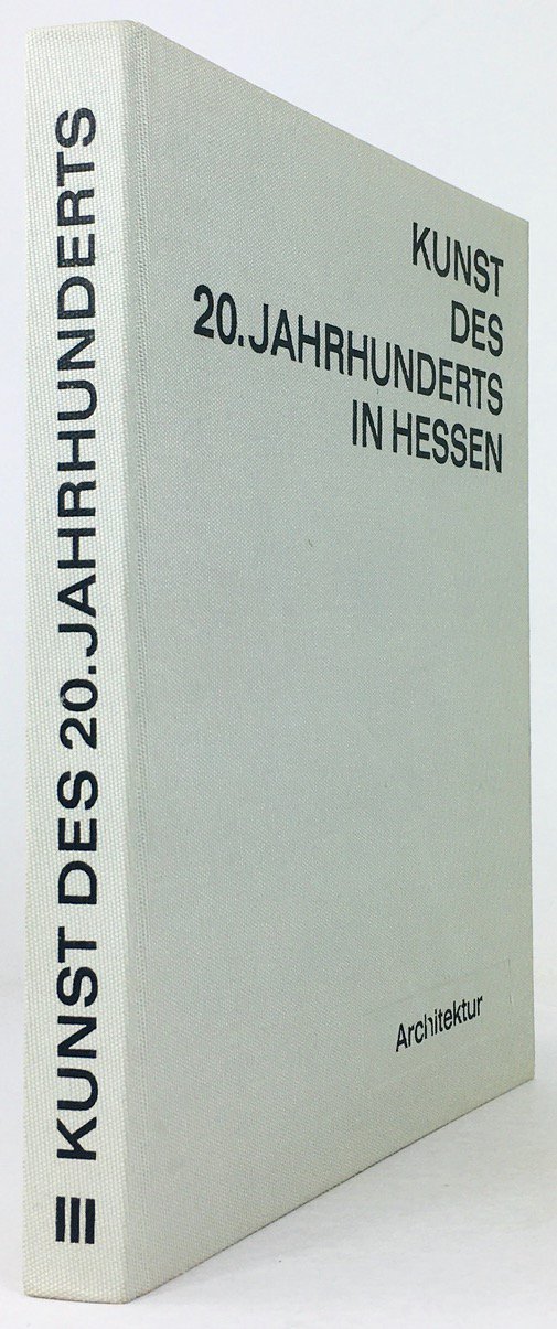 Abbildung von "Kunst des 20. Jahrhunderts in Hessen. Architektur."