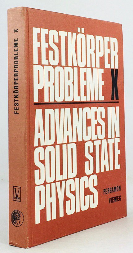 Abbildung von "Festkörper Probleme X. / Advances in Solid State Physics in Referaten der Fachausschüsse "Halbleiterphysik",..."