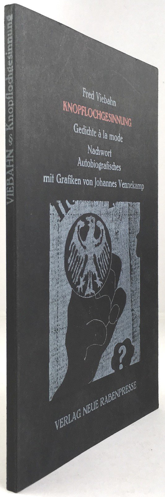 Abbildung von "Knopflochgesinnung. 12 Gedichte à la mode. 1 Nachwort. Autobiographisches mit Grafiken von Johannes Vennekamp..."