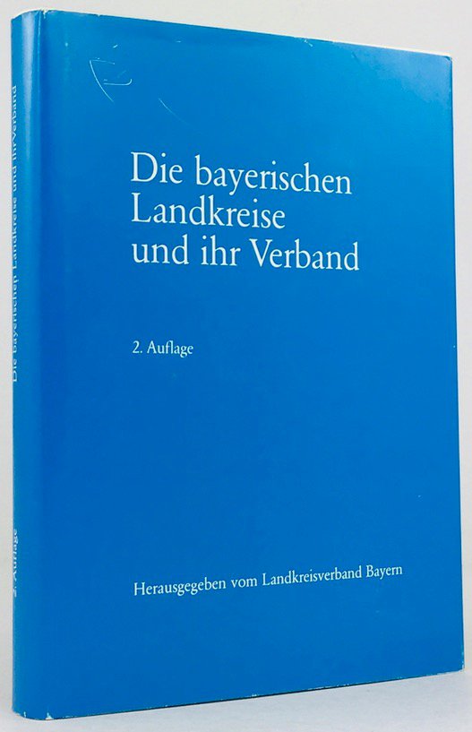 Abbildung von "Die bayerischen Landkreise und ihr Verband. 2. Auflage."