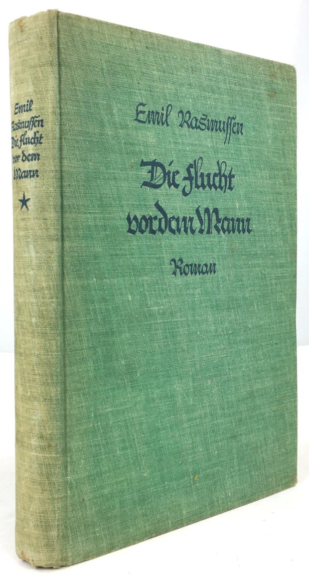 Abbildung von "Die Flucht vor dem Mann. Roman. Berechtigte Übersetzung aus dem Dänischen von Luise Wolf. "