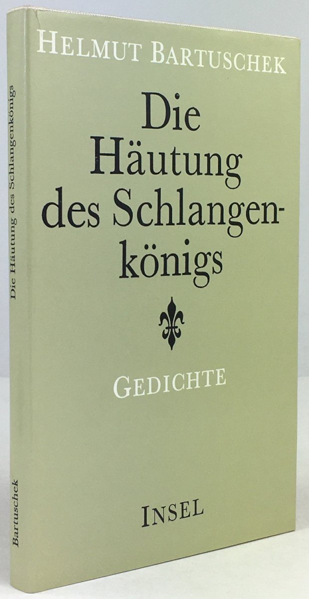 Abbildung von "Die Häutung des Schlangenkönigs. Ausgewählte Gedichte und Nachdichtungen. "