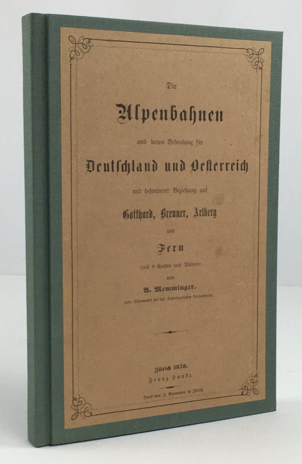 Abbildung von "Die Alpenbahnen und deren Bedeutung für Deutschland und Österreich mit besonderer Beziehung auf Gotthard,..."