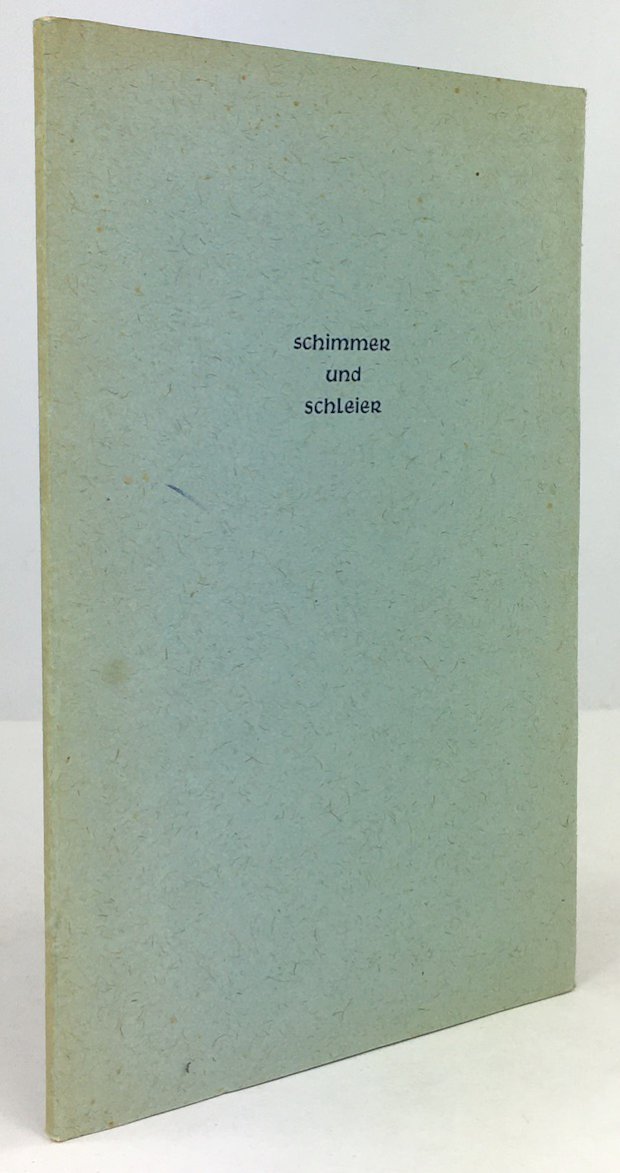 Abbildung von "Schimmer und Schleier. Verse aus dreißig Jahren. 'Den Freunden und den Menschen,..."