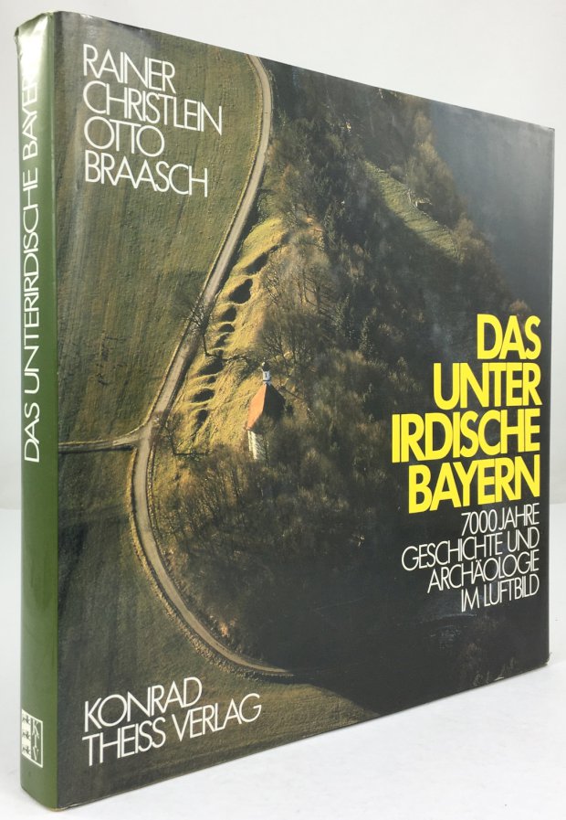 Abbildung von "Das unterirdische Bayern. 7000 Jahre Geschichte und Archäologie im Luftbild."