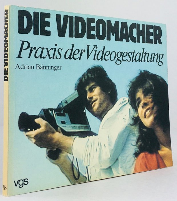 Abbildung von "Die Videomacher. Praxis der Videogestaltung. Hrsg. v. Anne Beelitz"