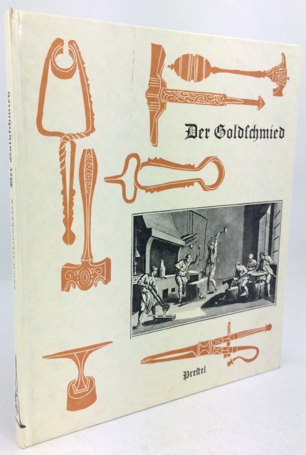 Abbildung von "Der Goldschmied. Vom alten Handwerk der Gold- und Silberarbeiter."