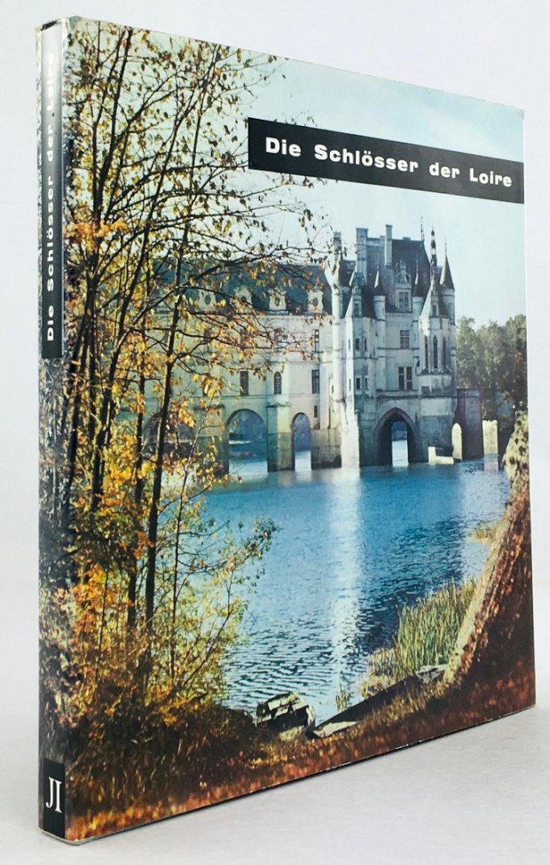 Abbildung von "Die Schlösser der Loire. Übersetzung von Waldemar Sonntag. "