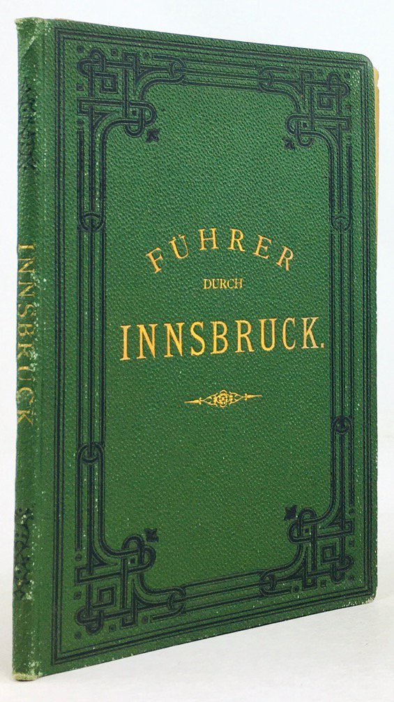 Abbildung von "Innsbruck, seine Umgebung und angrenzende Berge von einem Mitgliede. Mit einem Lichtdruckbilde. "