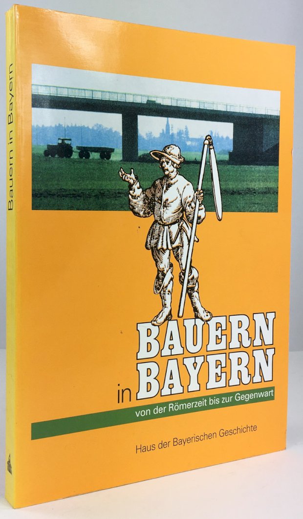 Abbildung von "Bauern in Bayern. Von der Römerzeit bis zur Gegenwart."
