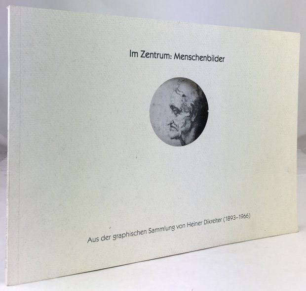 Abbildung von "Im Zentrum : Menschenbilder. Aus der graphischen Sammlung von Heiner Dikreiter (1893 - 1966)..."