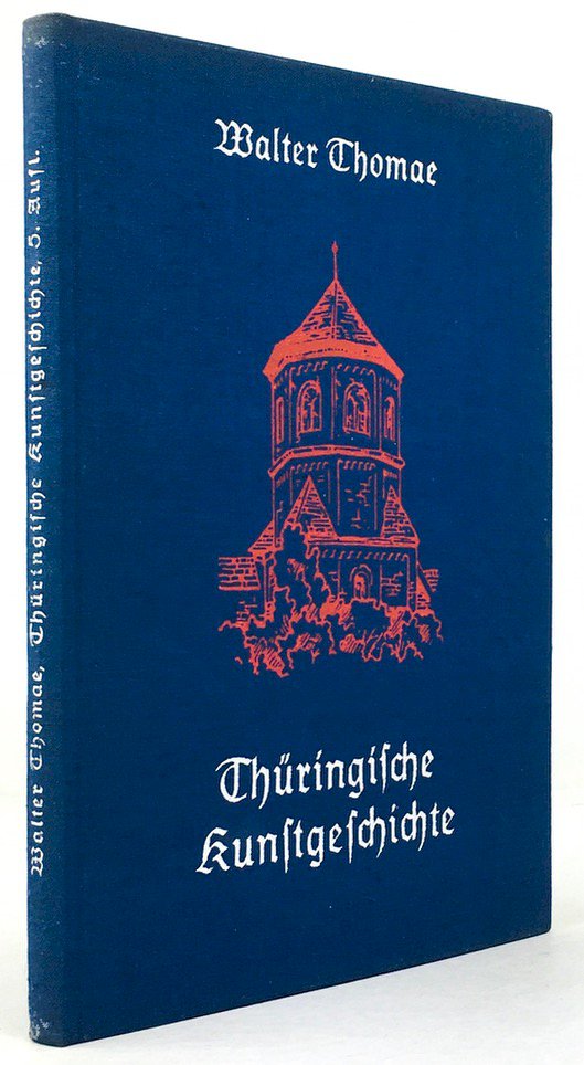Abbildung von "Thüringische Kunstgeschichte. Fünfte Auflage. Überarbeitet von Günter W. Vorbrodt. Mit 61 Abbildungen im Text..."
