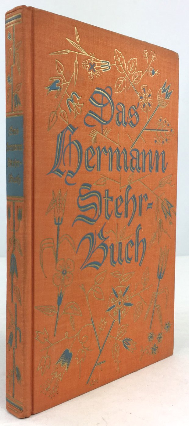 Abbildung von "Das Hermann Stehr - Buch. Eine Auswahl aus seinen weltanschaulichen Dichtungen und Gesprächen..."