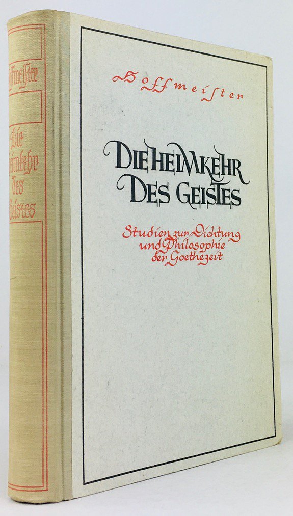 Abbildung von "Die Heimkehr des Geistes. Studien zur Dichtung und Philosophie der Goethezeit."