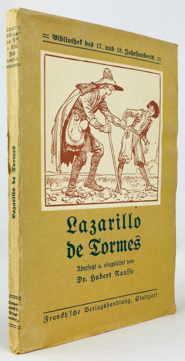 Abbildung von "Lazarillo de Tormes. An Hand der deutschen Übertragungen des 17. Jahrhunderts aus dem Spanischen übersetzt und eingeleitet von Hubert Rausse..."