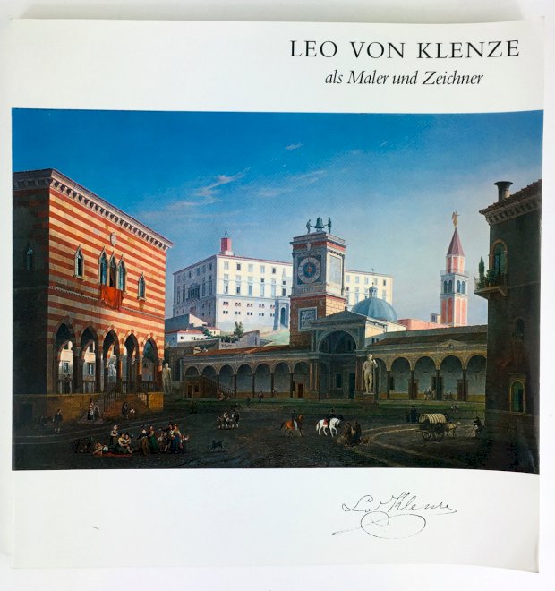 Abbildung von "Leo von Klenze als Maler und Zeichner 1784 - 1864. Katalog zur Ausstellung in der Bayerischen Akademie der Schönen Künste."