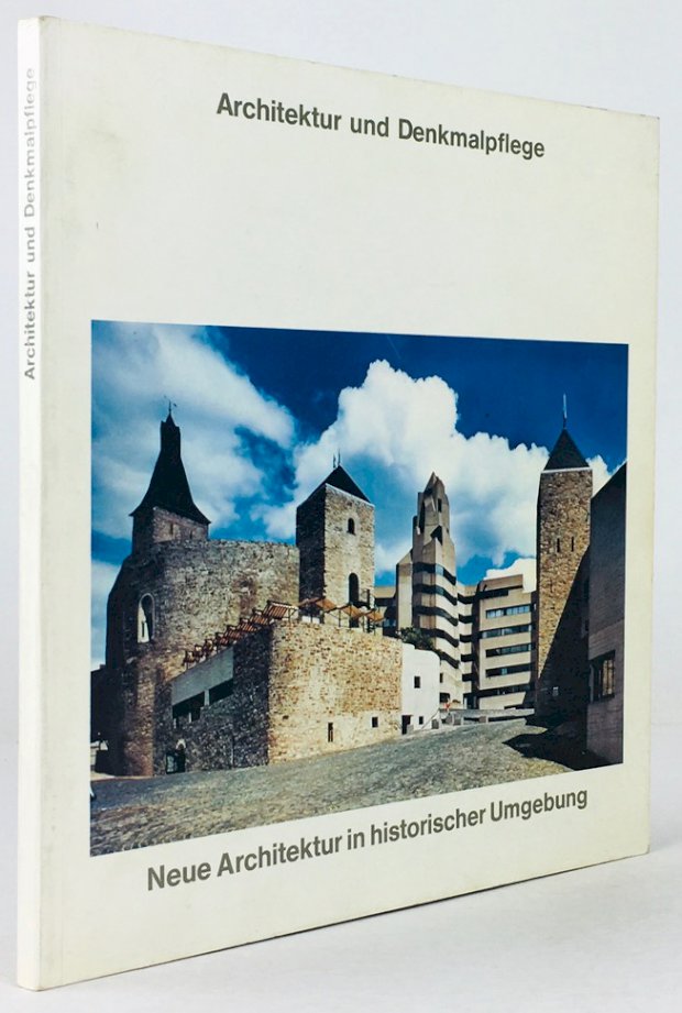 Abbildung von "Architektur und Denkmalpflege. Neue Architektur in historischer Umgebung."