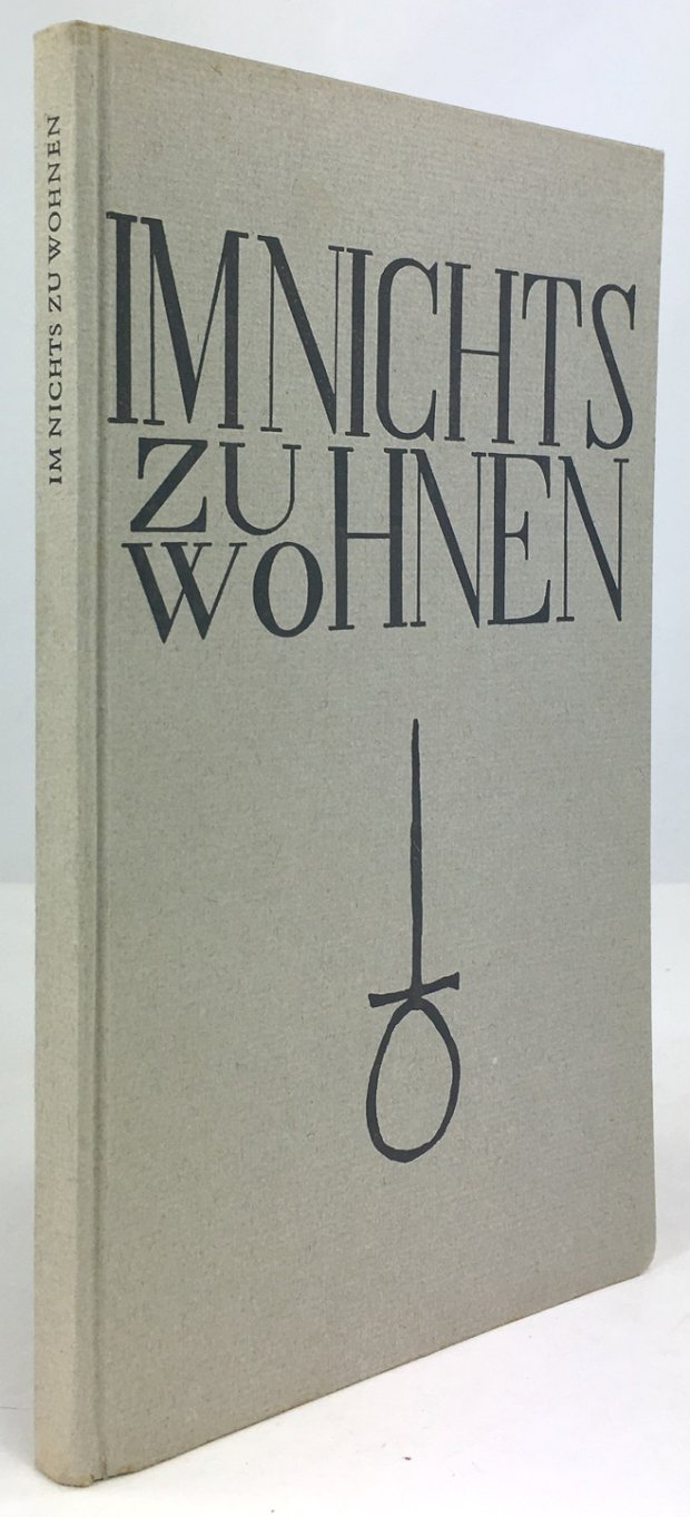 Abbildung von "Im Nichts zu wohnen. Dichtungen von und bei Herbert Kessler, Mannheim U3,16. "