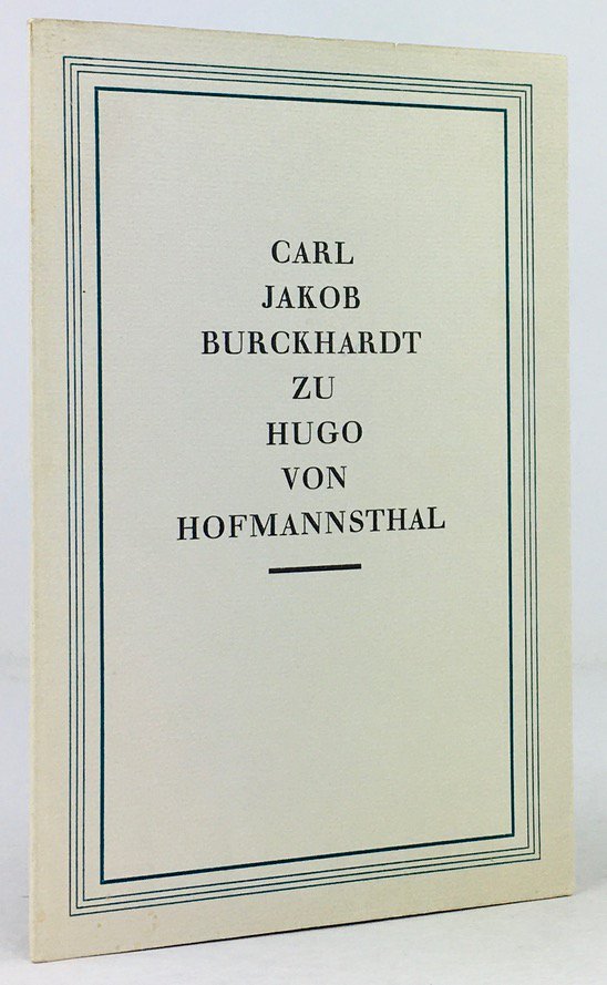Abbildung von "Carl Jakob Burckhardt zu Hugo von Hofmannsthal. "