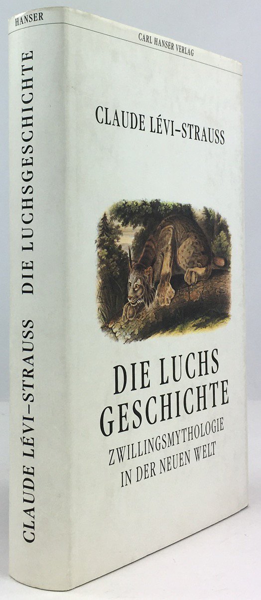 Abbildung von "Die Luchsgeschichte. Zwillingsmythologie in der Neuen Welt. Aus dem Französischen von Hans-Horst Henschen."