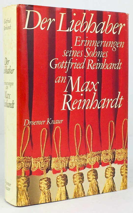 Abbildung von "Der Liebhaber. Erinnerungen seines Sohnes an Max Reinhardt. Mit 66 Fotos."