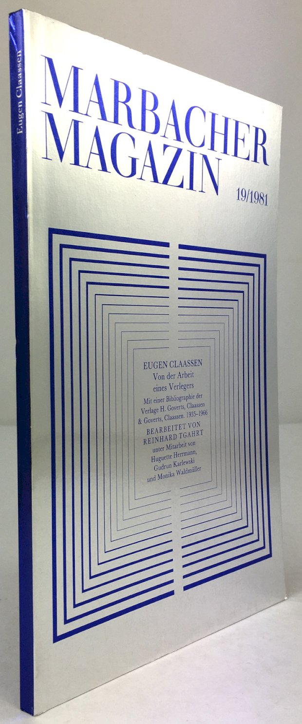 Abbildung von "Eugen Claassen. Von der Arbeit eines Verlegers. Mit einer Bibliographie der Verlage H. Goverts,..."