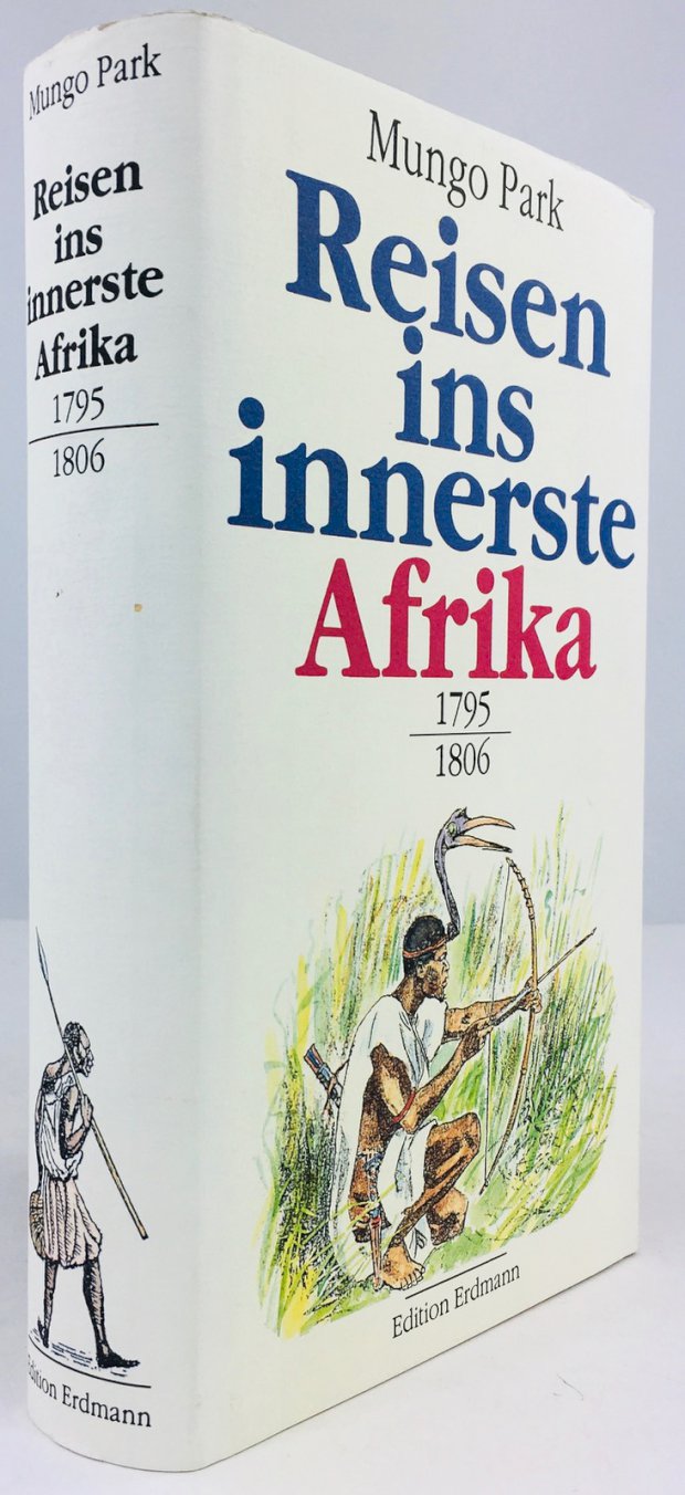 Abbildung von "Reisen ins innerste Afrika 1795 - 1806. Herausgegeben von Heinrich Pleticha..."