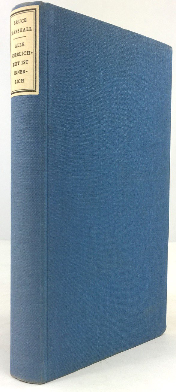 Abbildung von "Alle Herrlichkeit ist innerlich. Ein Roman. Deutsch von Jakob Hegner. Vierte Auflage."