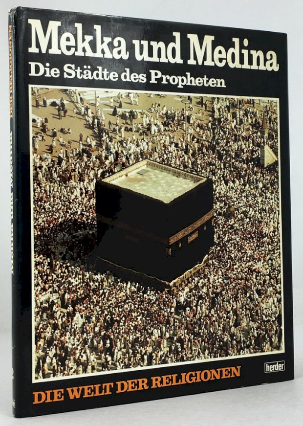 Abbildung von "Mekka und Medina. Die Städte des Propheten."