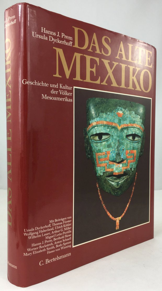Abbildung von "Das alte Mexiko. Geschichte und Kultur der Völker Mesoamerikas. Mit Beiträgen von Thomas Förster,..."