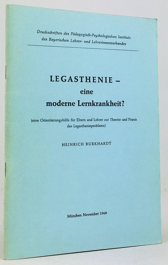 Abbildung von "Legasthenie - eine moderne Lernkrankheit ? (eine Orientierungshilfe für Eltern und Lehrer zur Theorie und Praxis des Legasthenieproblems)."